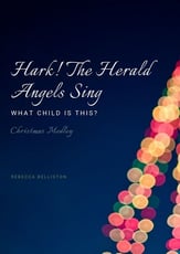 Hark! The Herald Angels Sing / What Child is This? Medley piano sheet music cover